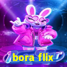 bora flix